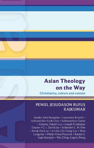 Бумажная книга «ISG 50: Asian Theology on the Way: Christianity, Culture And Context (Isg 50)», автор Пениэль Раджкумар - фото №1
