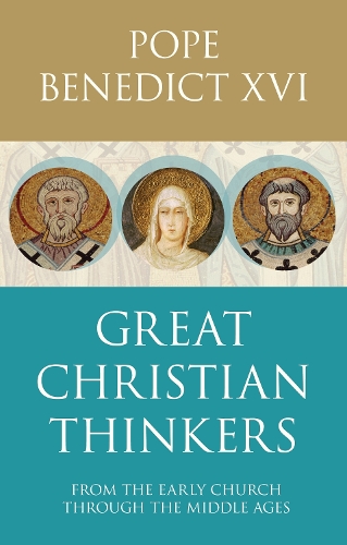 Бумажная книга «Great Christian Thinkers: From Clement To Scotus», автор Бенедикт XVI - фото №1