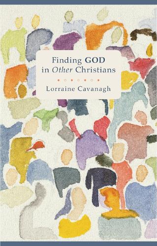 Бумажная книга «Finding God in Other Christians», автор Лоррейн Кавана - фото №1