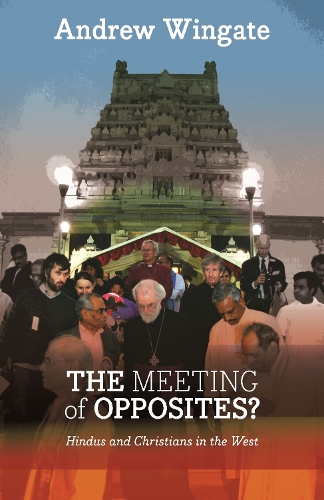 Бумажная книга «The Meeting of Opposites: Hindus And Christians In The West», автор Эндрю Уингейт - фото №1