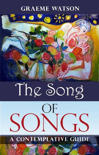 Бумажная книга «The Song of Songs: A Contemplative Guide», автор Грэм Уотсон - фото №1
