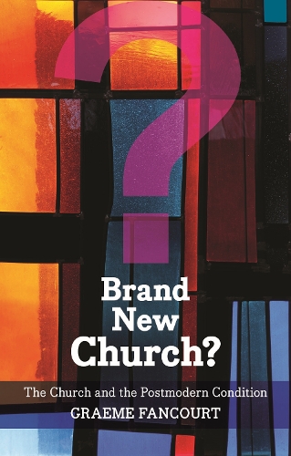 Бумажная книга «Brand New Church?: The Church And The Postmodern Condition», автор Грэм Фанкорт - фото №1