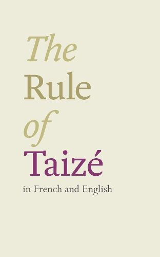 Бумажная книга «The Rule of Taize: In French And English», автор Бразер Роджер - фото №1