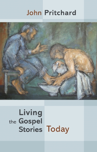 Бумажная книга «Living the Gospel Stories Today», автор Джон Притчард - фото №1