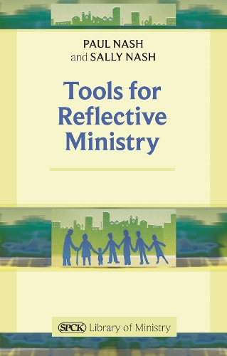 Паперова книга «Tools for Reflective Ministry», автор Саллі Неш - фото №1