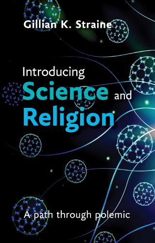 Бумажная книга «Introducing Science and Religion: A Path Through Polemic», автор Джиллиан Страйн - фото №1