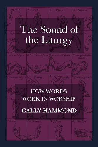 Бумажная книга «The Sound of the Liturgy: How Words Work In Worship», автор Калли Хаммонд - фото №1
