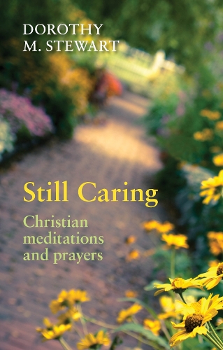 Паперова книга «Still Caring: Christian Meditations And Prayers», автор Дороті М. Стюарт - фото №1