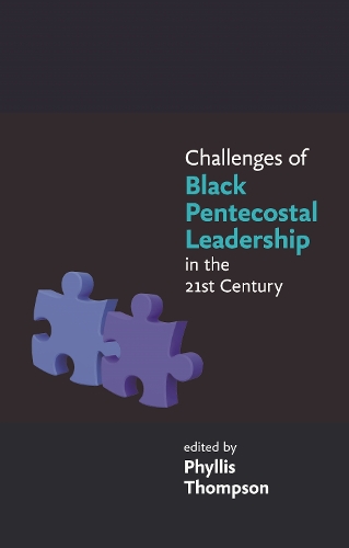 Паперова книга «Challenges of Black Pentecostal Leadership in the 21st Century», автор Філліс Томпсон - фото №1