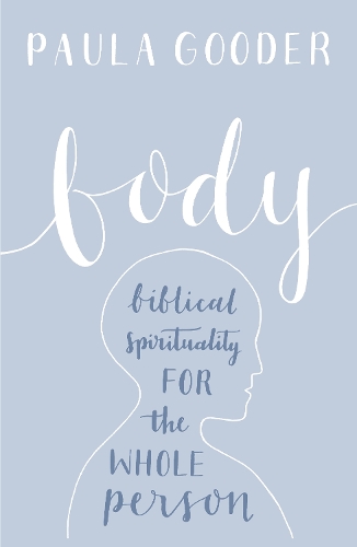 Бумажная книга «Body: Biblical Spirituality For The Whole Person», автор Пола Гудер - фото №1