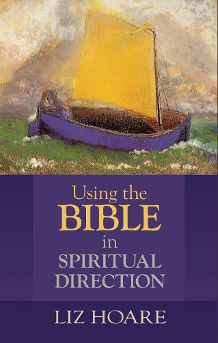 Бумажная книга «Using the Bible in Spiritual Direction», автор Лиз Хоар - фото №1