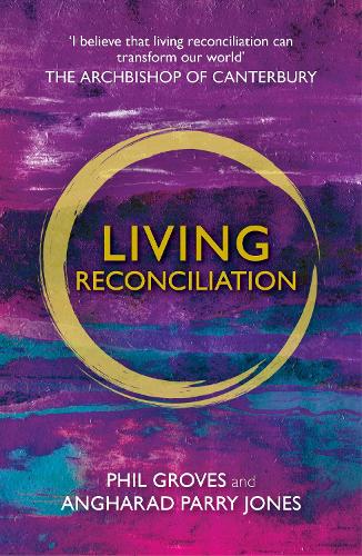 Бумажная книга «Living Reconciliation», автор Фил Гровс - фото №1