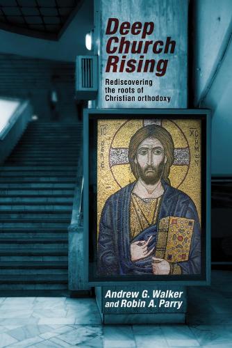 Бумажная книга «Deep Church Rising: Recovering The Roots Of Christian Orthodoxy», автор Эндрю Г. Уокер - фото №1