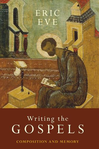 Паперова книга «Writing the Gospels: Composition And Memory», автор Ерік Ів - фото №1