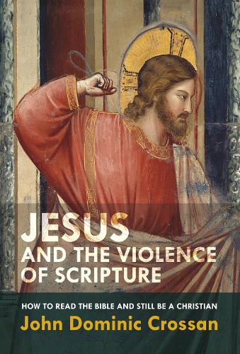 Бумажная книга «Jesus and the Violence of Scripture», автор Джон Доминик Кроссан - фото №1