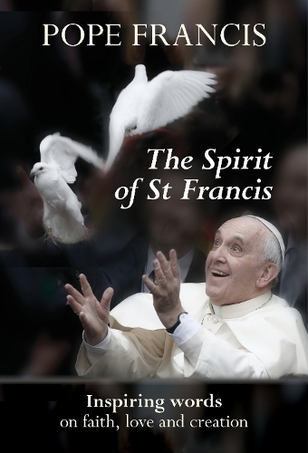 Бумажная книга «The Spirit of St Francis», автор Папа Франциск - фото №1