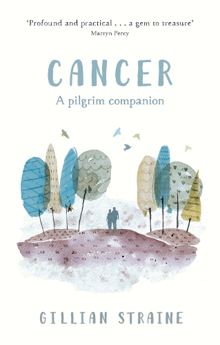 Бумажная книга «Cancer: A Pilgrim Companion», автор Джиллиан Страйн - фото №1