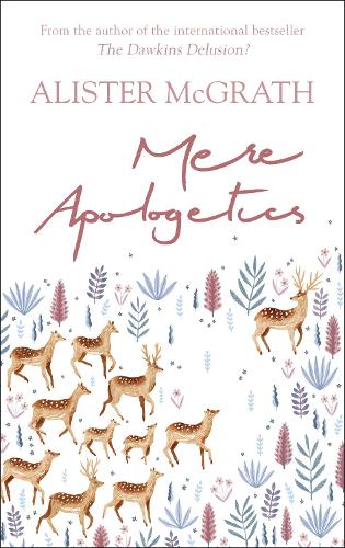 Паперова книга «Mere Apologetics: How To Help Seekers And Sceptics Find Faith», автор Алістер Макграт - фото №1