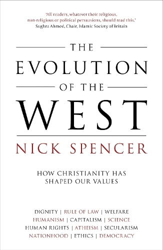 Бумажная книга «The Evolution of the West: How Christianity Has Shaped Our Values», автор Ник Спенсер - фото №1