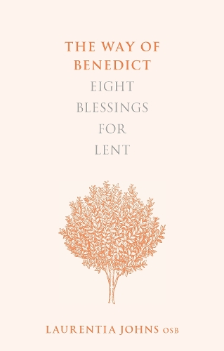 Бумажная книга «The Way of Benedict: Eight Blessings for Lent», автор Лаурентия Джонс - фото №1