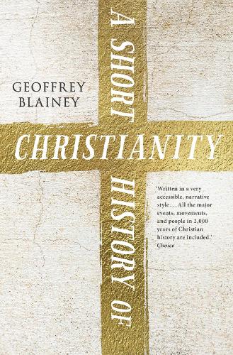 Бумажная книга «A Short History of Christianity», автор Джеффри Блэйни - фото №1