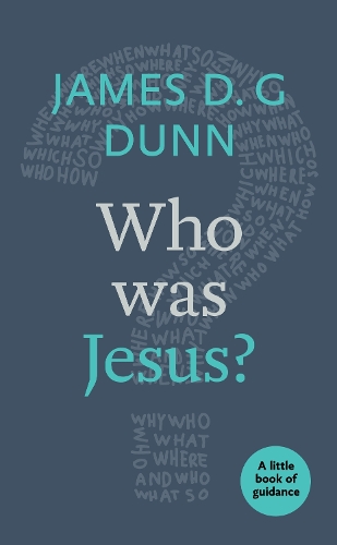 Бумажная книга «Who was Jesus?: A Little Book Of Guidance», автор Джеймс Д. Г. Данн - фото №1
