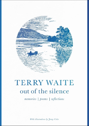 Бумажная книга «Out of the Silence: Memories, Poems, Reflections», авторов Дженни Коулз, Терри Уэйт - фото №1