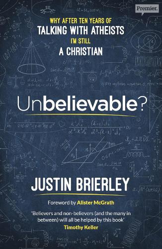Бумажная книга «Unbelievable?: Why After Ten Years of Talking with Atheists, I'm Still a Christian», автор Джастин Бриерли - фото №1