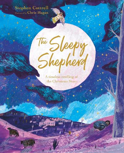 Бумажная книга «The Sleepy Shepherd: A Timeless Retelling of the Christmas Story», автор Стивен Коттрелл - фото №1