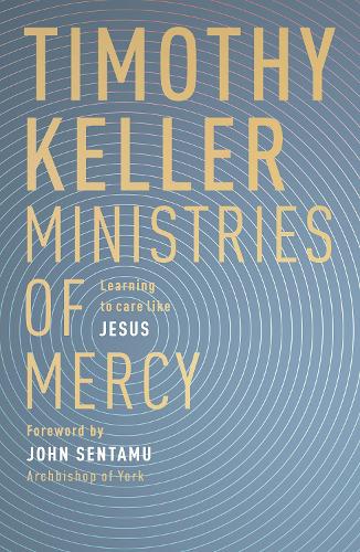 Бумажная книга «Ministries of Mercy: Learning to Care Like Jesus», автор Тимоти Келлер - фото №1
