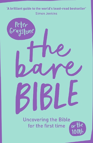 Паперова книга «The Bare Bible: Uncovering The Bible For The First Time (Or The Hundredth)», автор Пітер Грейстоун - фото №1