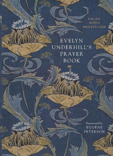 Бумажная книга «Evelyn Underhill's Prayer Book», автор Робин Ригли-Карр - фото №1