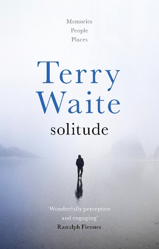 Бумажная книга «Solitude: Memories, People, Places», автор Терри Уэйт - фото №1