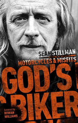 Паперова книга «God's Biker: Motorcycles and Misfits», автор Шон Стілман - фото №1