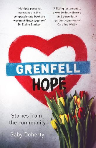 Бумажная книга «Grenfell Hope: Ravaged by Fire But Not Destroyed», автор Габи Доэрти - фото №1