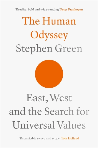 Бумажная книга «The Human Odyssey: East, West and the Search for Universal Values», автор Стивен Грин - фото №1