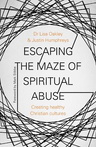Бумажная книга «Escaping the Maze of Spiritual Abuse: Creating Healthy Christian Cultures», автор Лиза Оукли - фото №1