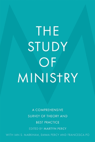 Паперова книга «The Study of Ministry: A Comprehensive Survey of Theory and Best Practice», авторів Емма Персі, Ієн Маркхем - фото №1