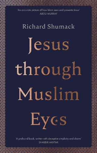 Бумажная книга «Jesus through Muslim Eyes», автор Ричард Шумак - фото №1