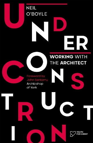 Бумажная книга «Under Construction: Working with the Architect», автор Нил О'Бойл - фото №1