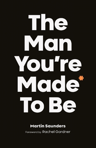 Паперова книга «The Man You're Made to Be», автор Мартін Сондерс - фото №1