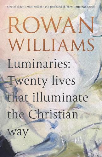 Паперова книга «Luminaries: Twenty Lives that Illuminate the Christian Way», автор Роуен Вільямс - фото №1
