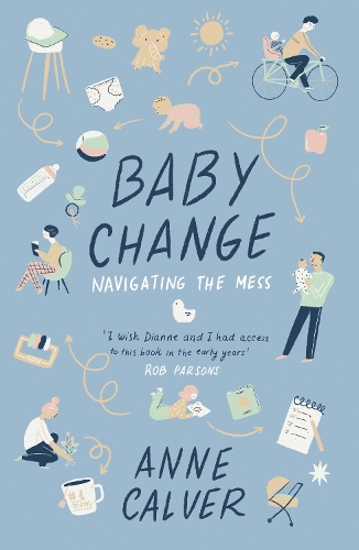 Бумажная книга «Baby Change: Navigating the Mess!», автор Энн Калвер - фото №1