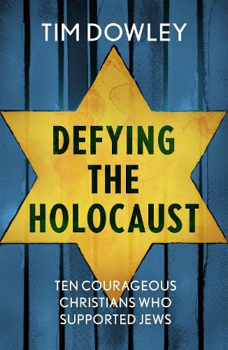 Паперова книга «Defying the Holocaust: Ten courageous Christians who supported Jews», автор Тім Даулі - фото №1
