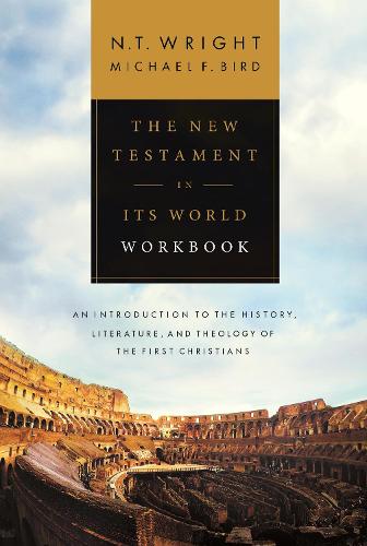 Бумажная книга «The New Testament in its World Workbook», авторов Майкл Ф. Берд, НТ Райт - фото №1