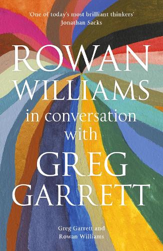 Паперова книга «Rowan Williams in Conversation: with Greg Garrett», автор Роуен Вільямс - фото №1