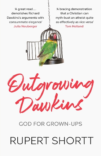 Паперова книга «Outgrowing Dawkins: God for Grown-Ups», автор Руперт Шортт - фото №1