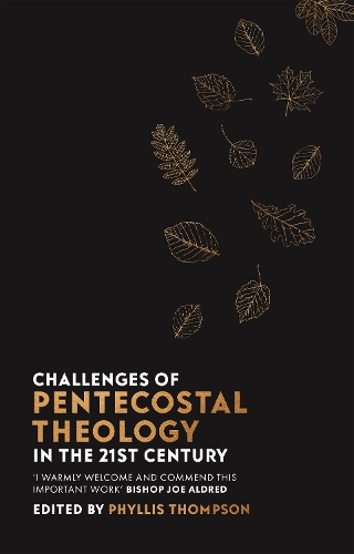 Бумажная книга «Challenges of Pentecostal Theology in the 21st Century», автор Филлис Томпсон - фото №1