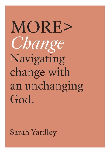 [object Object] «More Change: Navigating Change with an Unchanging God», автор Сара Ярдли - фото №1