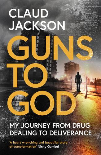 Бумажная книга «Guns to God: My journey from drug dealing to deliverance», автор Клауд Джексон - фото №1
